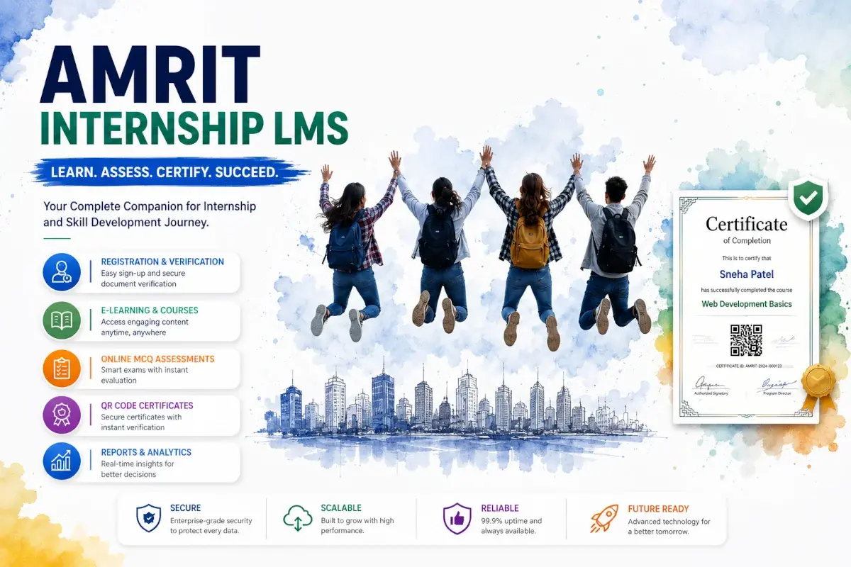 Amrit Internship LMS: Building a Digital Platform for Internship, Learning, Assessment & Certification